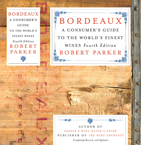 Bordeaux IV by Robert Parker