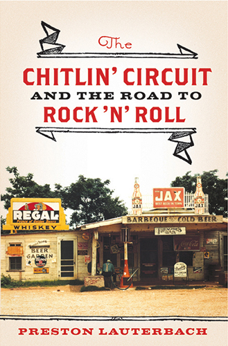 The Chitlin Circuit by Preston Lauterbauch