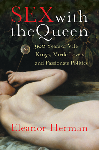 Sex With The Queen by Elanor Herman